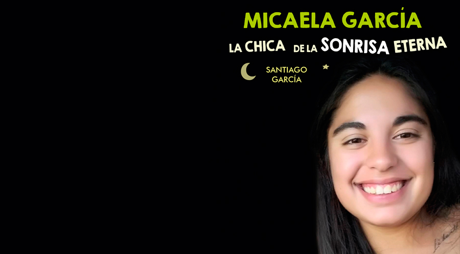 Se presenta “Micaela García, la chica de la sonrisa eterna”