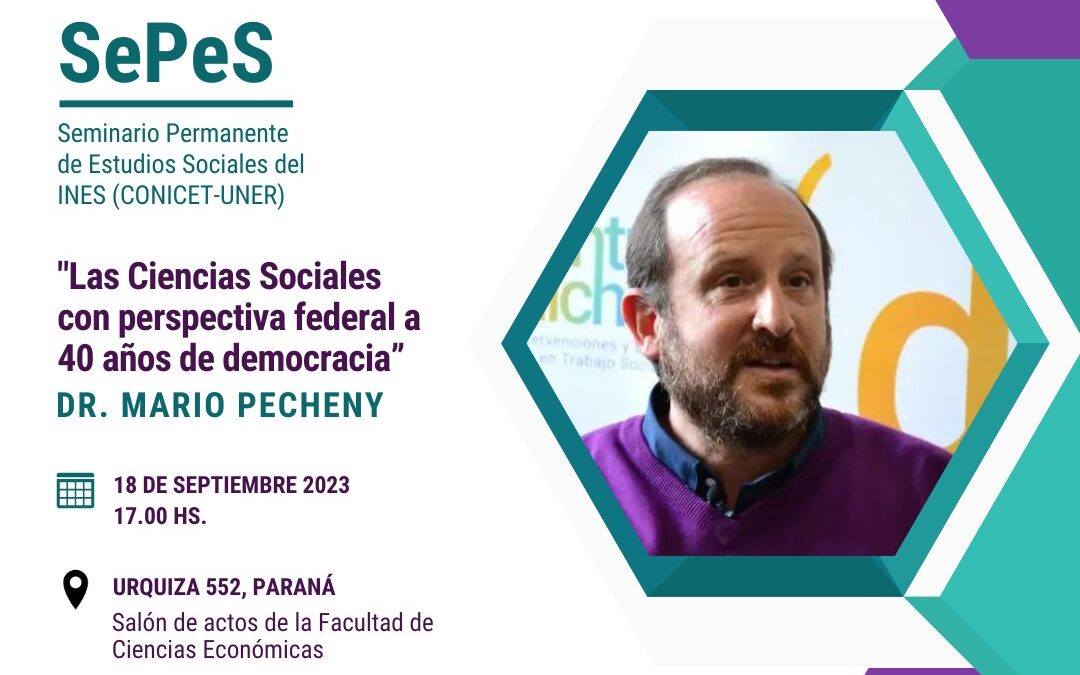 Conferencia: “Las Ciencias Sociales con perspectiva federal a 40 años de democracia”