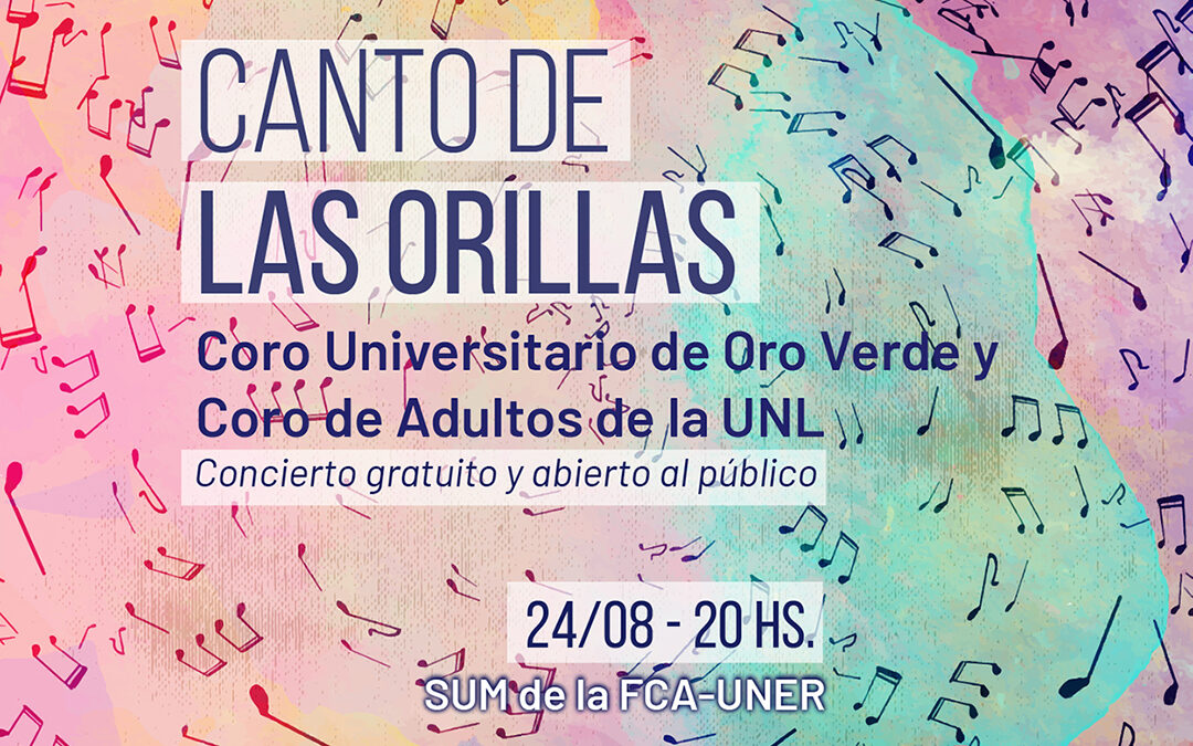 Canto de las orillas: concierto gratuito y abierto al público