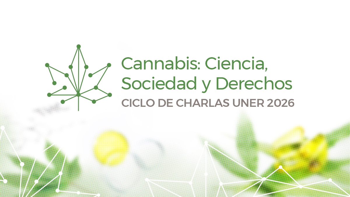La UNER lanza un ciclo de charlas interdisciplinarias y profesionales sobre cannabis